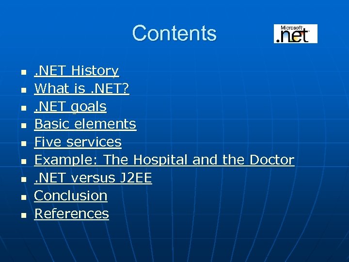 Contents n n n n n . NET History What is. NET? . NET