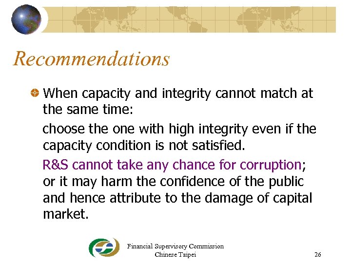Recommendations When capacity and integrity cannot match at the same time: choose the one