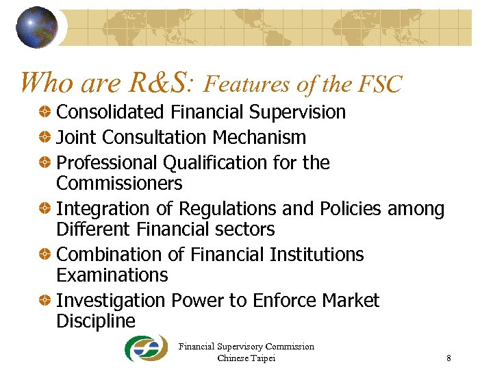 Who are R&S: Features of the FSC Consolidated Financial Supervision Joint Consultation Mechanism Professional