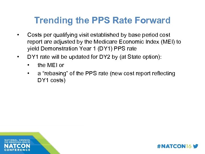 Trending the PPS Rate Forward • • Costs per qualifying visit established by base