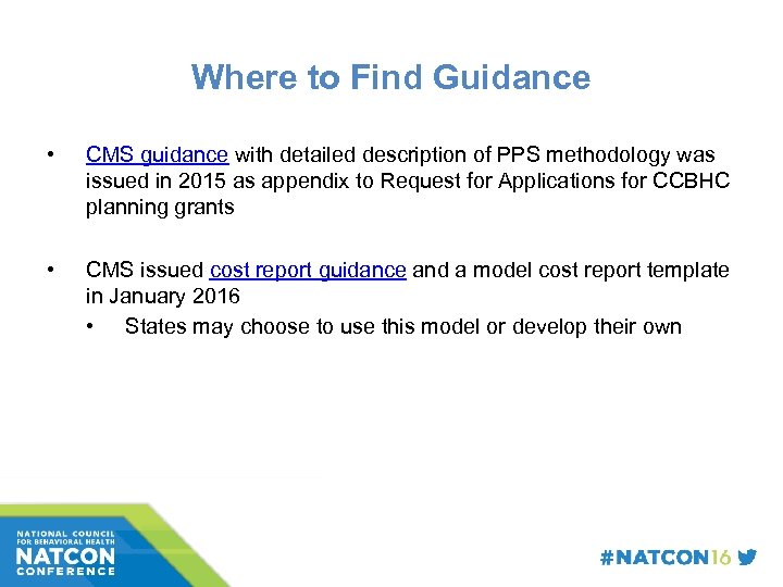 Where to Find Guidance • CMS guidance with detailed description of PPS methodology was