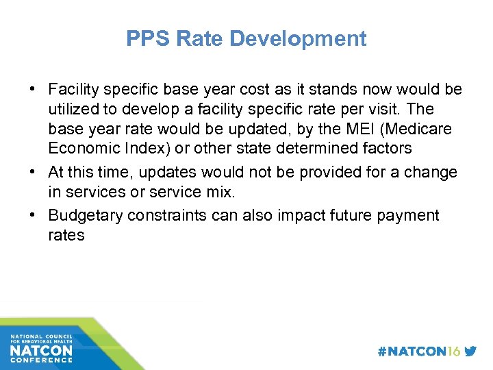 PPS Rate Development • Facility specific base year cost as it stands now would