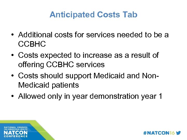 Anticipated Costs Tab • Additional costs for services needed to be a CCBHC •