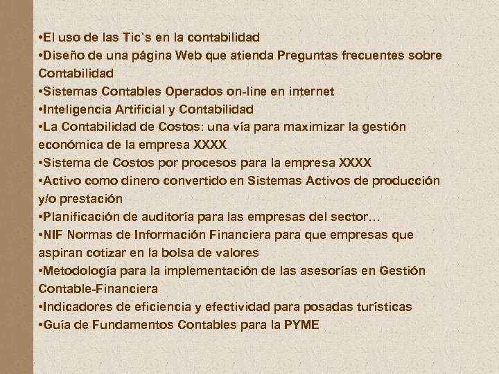  • El uso de las Tic`s en la contabilidad • Diseño de una
