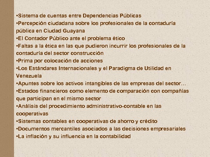  • Sistema de cuentas entre Dependencias Públicas • Percepción ciudadana sobre los profesionales
