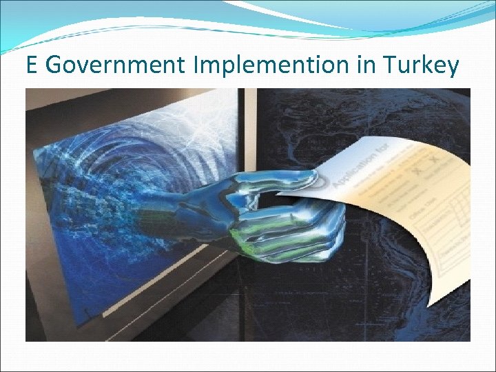 E Government Implemention in Turkey 