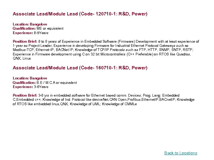  Associate Lead/Module Lead (Code- 120710 -1: R&D, Power) Location: Bangalore Qualification: ME or