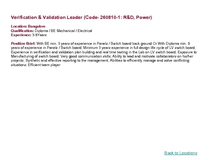  Verification & Validation Leader (Code- 260810 -1: R&D, Power) Location: Bangalore Qualification: Diploma