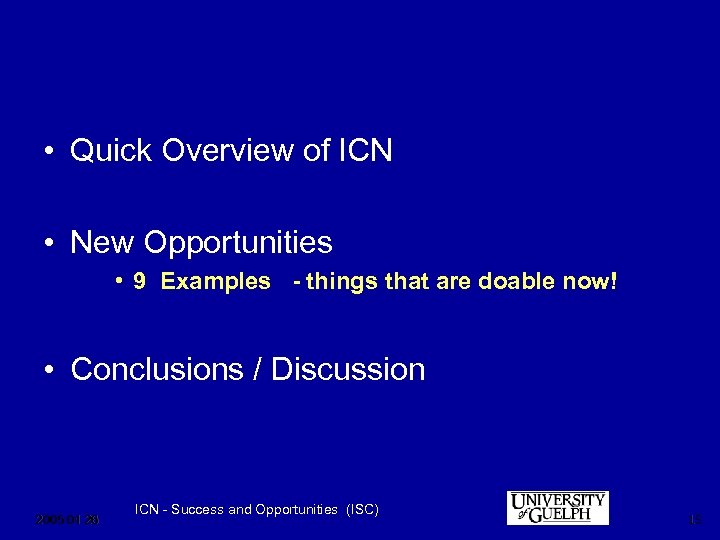  • Quick Overview of ICN • New Opportunities • 9 Examples - things