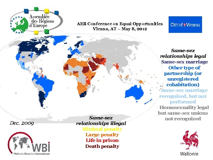 AER Conference on Equal Opportunities Vienna, AT – May 8, 2012 Dec. 2009 Same-sex