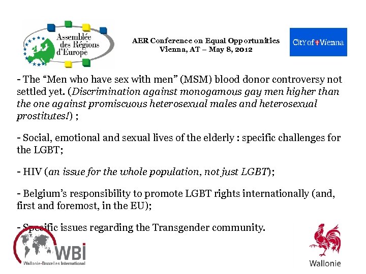AER Conference on Equal Opportunities Vienna, AT – May 8, 2012 - The “Men