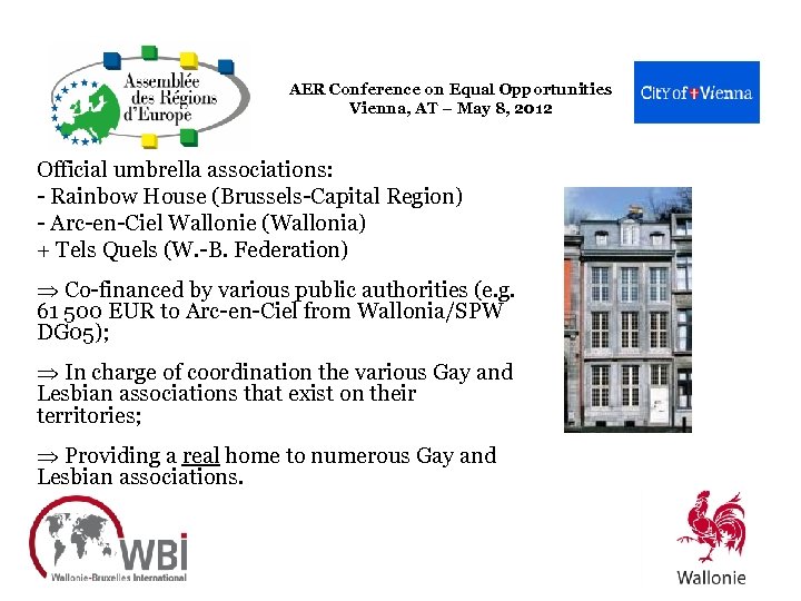 AER Conference on Equal Opportunities Vienna, AT – May 8, 2012 Official umbrella associations: