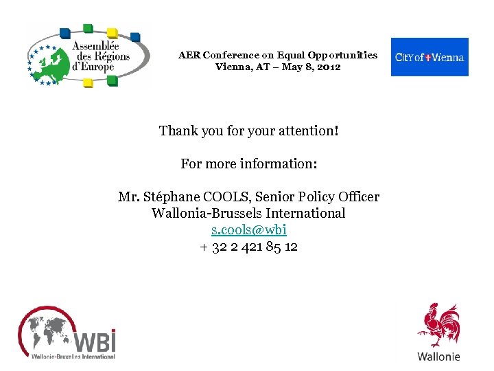 AER Conference on Equal Opportunities Vienna, AT – May 8, 2012 Thank you for