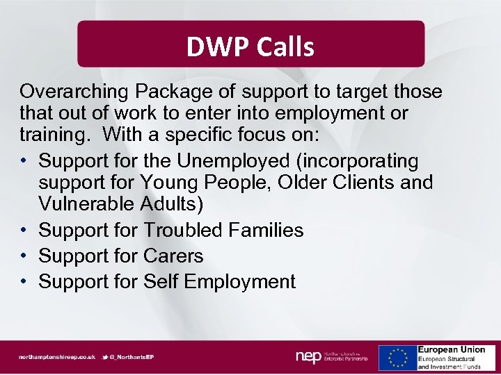 DWP Calls Overarching Package of support to target those that out of work to