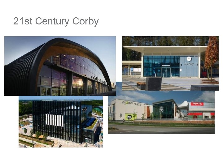 21 st Century Corby 