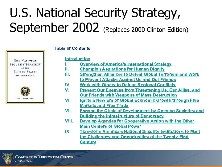 U. S. National Security Strategy, September 2002 (Replaces 2000 Clinton Edition) Table of Contents
