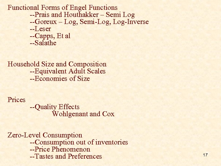 Functional Forms of Engel Functions --Prais and Houthakker – Semi Log --Goreux – Log,