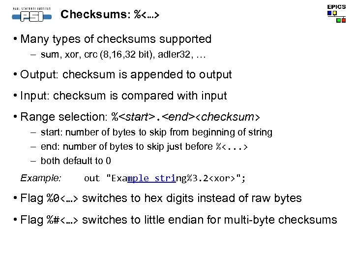 Checksums: %<…> • Many types of checksums supported – sum, xor, crc (8, 16,