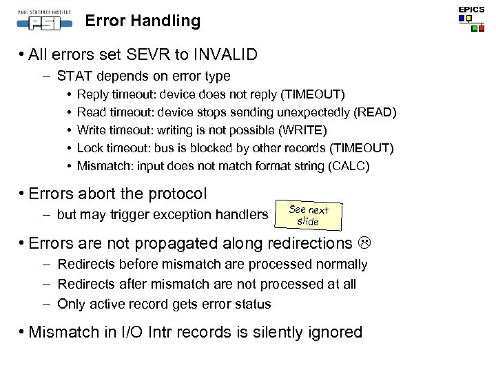 Error Handling • All errors set SEVR to INVALID – STAT depends on error