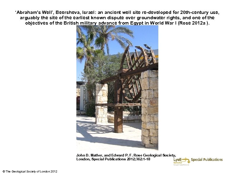 ‘Abraham's Well’, Beersheva, Israel: an ancient well site re-developed for 20 th-century use, arguably