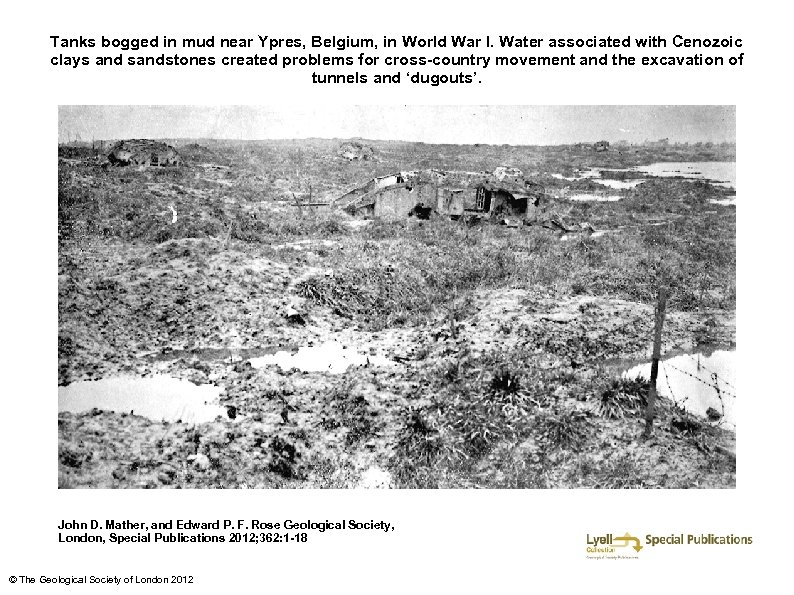 Tanks bogged in mud near Ypres, Belgium, in World War I. Water associated with