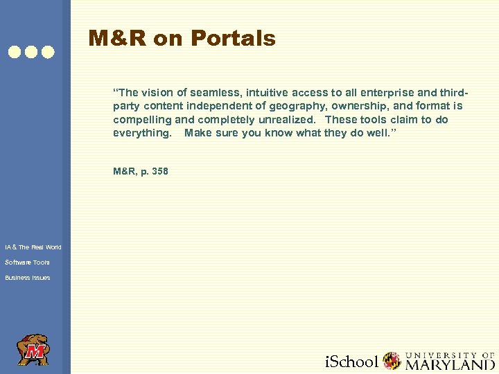M&R on Portals “The vision of seamless, intuitive access to all enterprise and thirdparty