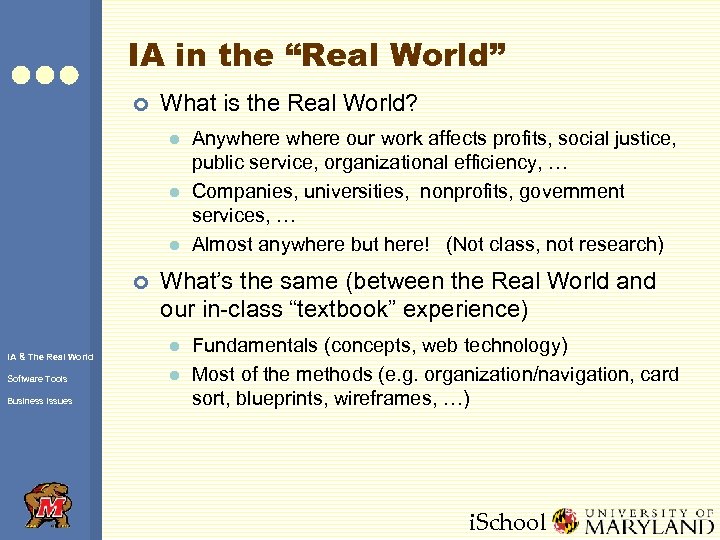 IA in the “Real World” ¢ What is the Real World? l l l