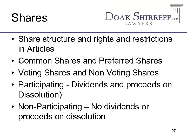 Shares • Share structure and rights and restrictions in Articles • Common Shares and