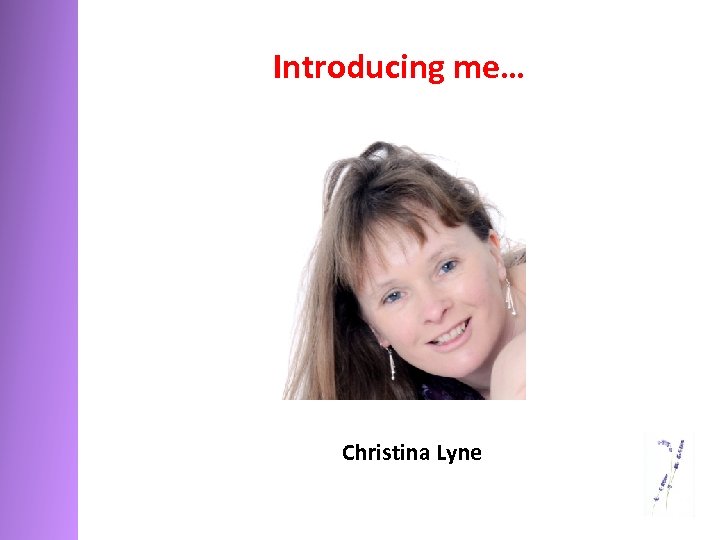 Introducing me… Christina Lyne 