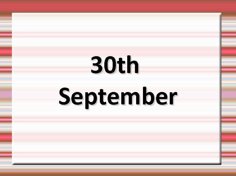 30 th September 