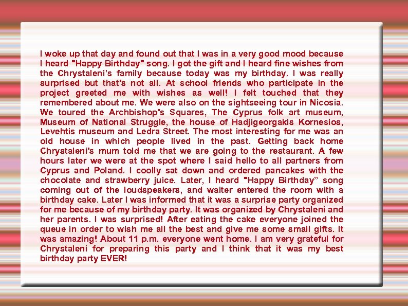 I woke up that day and found out that I was in a very