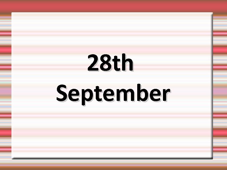 28 th September 
