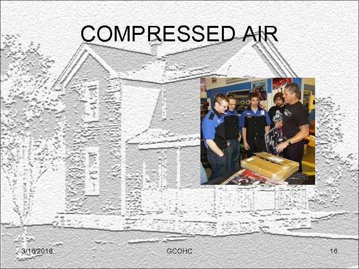COMPRESSED AIR 3/16/2018 GCOHC 16 