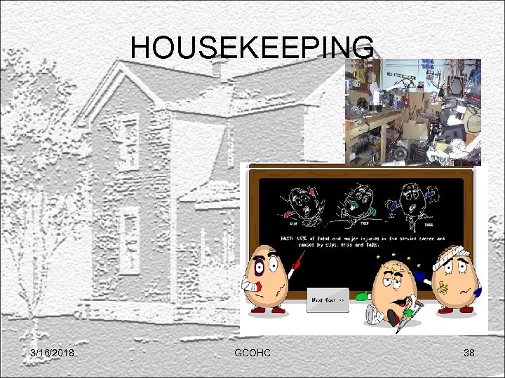 HOUSEKEEPING 3/16/2018 GCOHC 38 