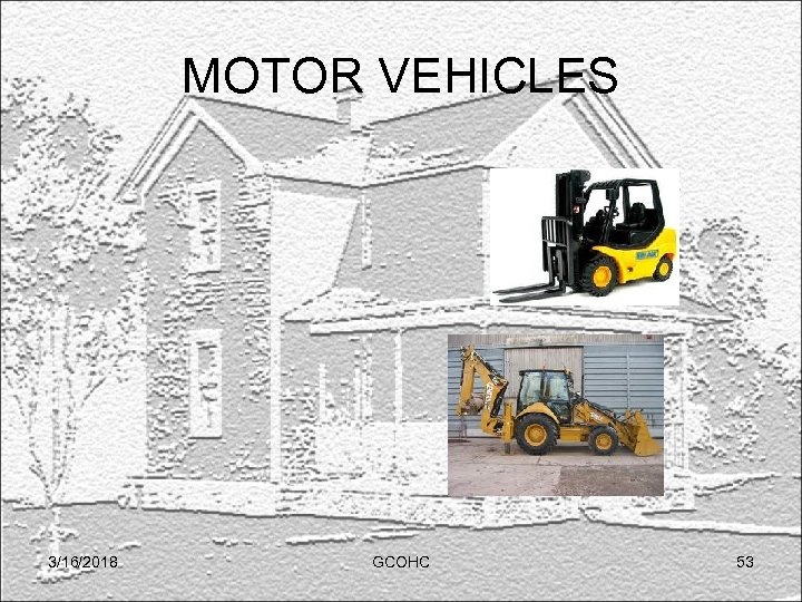 MOTOR VEHICLES 3/16/2018 GCOHC 53 