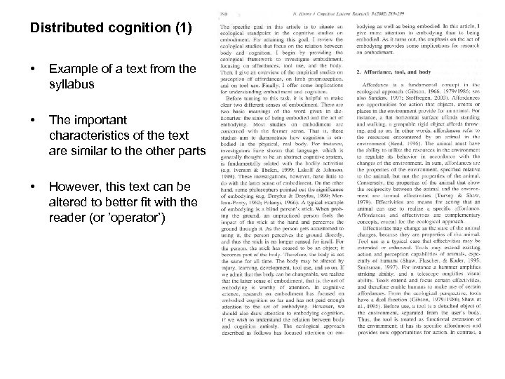 Distributed cognition (1) • Example of a text from the syllabus • The important