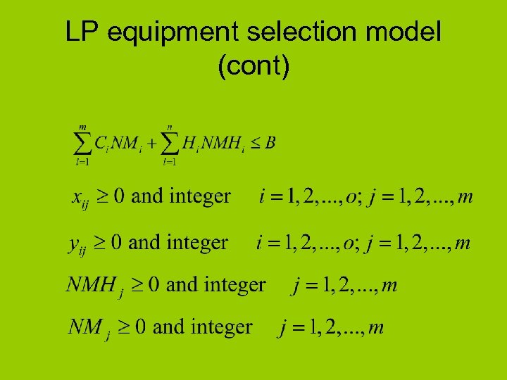LP equipment selection model (cont) 