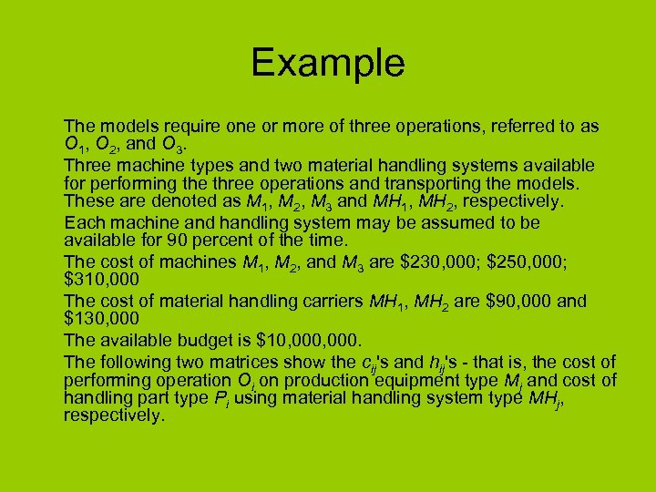 Example The models require one or more of three operations, referred to as O
