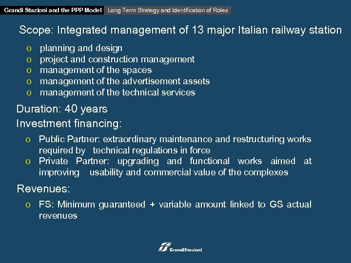 Grandi Stazioni and the PPP Model Long Term Strategy and Identification of Roles Scope: