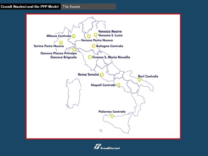 Grandi Stazioni and the PPP Model The Assets 