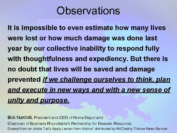 Observations It is impossible to even estimate how many lives were lost or how