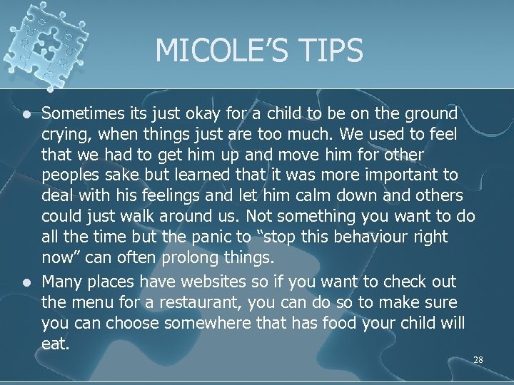 MICOLE’S TIPS l l Sometimes its just okay for a child to be on