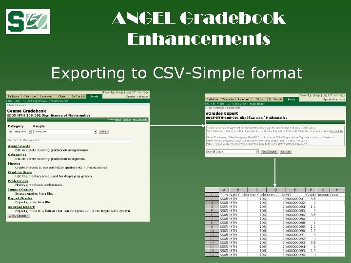 ANGEL Gradebook Enhancements Exporting to CSV-Simple format 