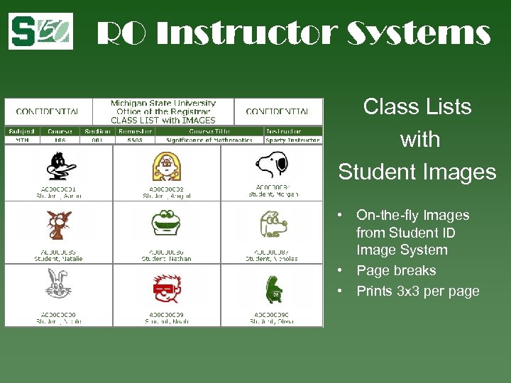 RO Instructor Systems Class Lists with Student Images • On-the-fly Images from Student ID