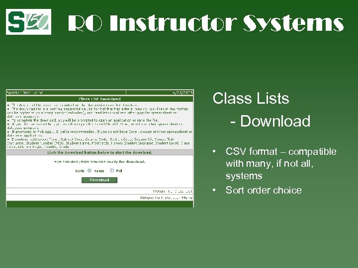 RO Instructor Systems Class Lists - Download • CSV format – compatible with many,