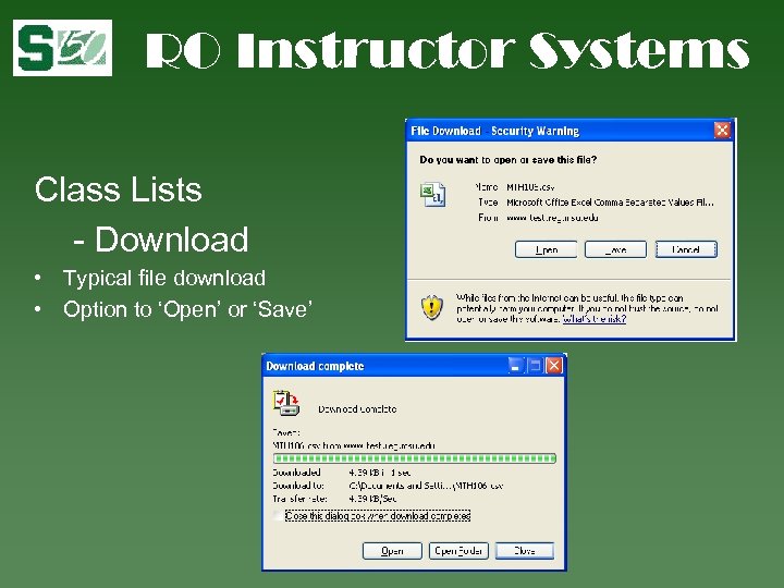RO Instructor Systems Class Lists - Download • Typical file download • Option to