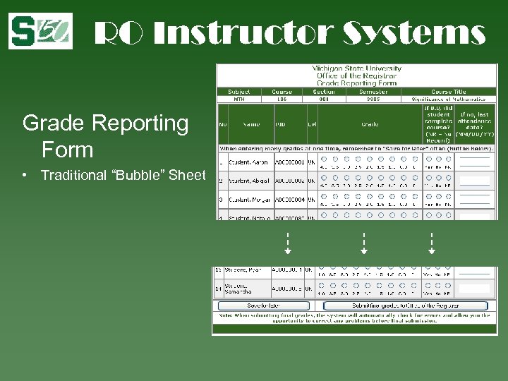 RO Instructor Systems Grade Reporting Form • Traditional “Bubble” Sheet 