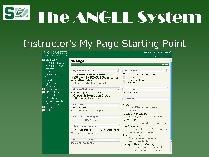 The ANGEL System Instructor’s My Page Starting Point 