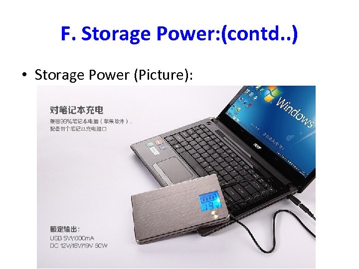 F. Storage Power: (contd. . ) • Storage Power (Picture): 