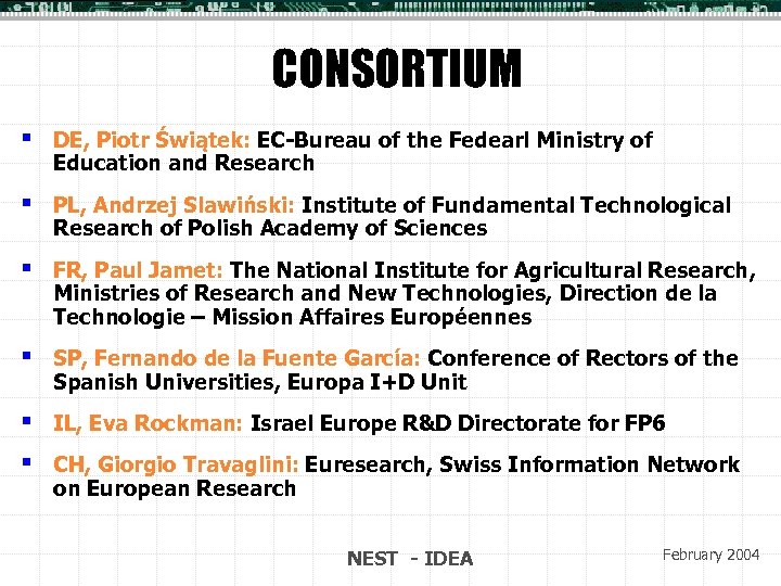CONSORTIUM § DE, Piotr Świątek: EC-Bureau of the Fedearl Ministry of Education and Research